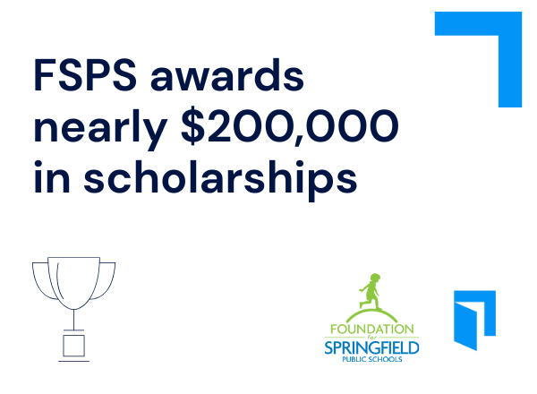  FSPS awards nearly $200,000 in scholarships.